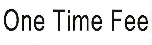 One Time Fee Device mark 3167010 Trademark