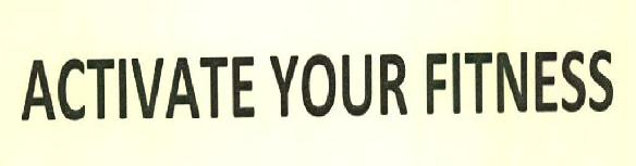 Activate Your Fitness Device mark 3213988 Trademark