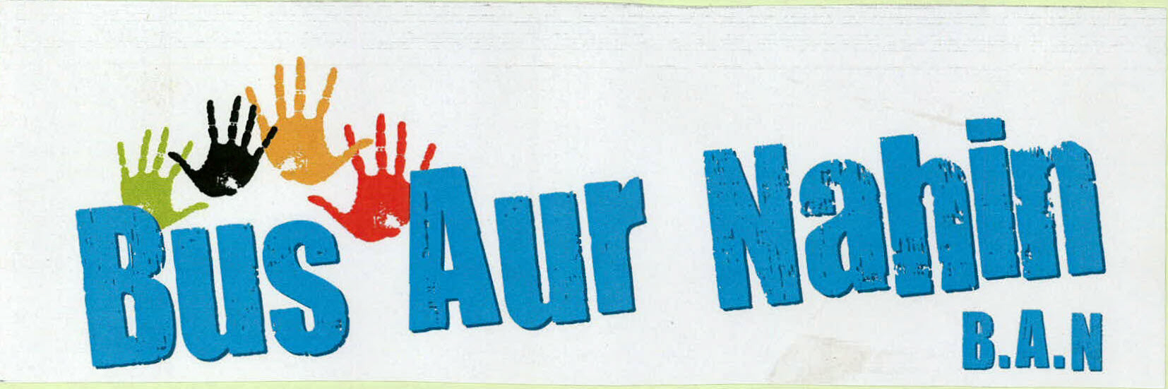 Bus Aur Nahin B.a.n Device mark 3188454 Trademark