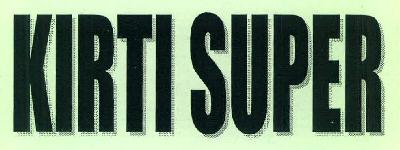 Kirti Super Device mark 3179952 Trademark