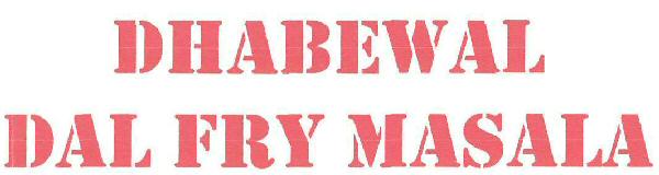 Dhabewal Dal Fry Masala Device mark 3237421 Trademark