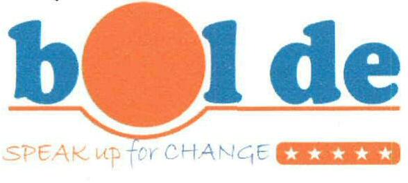 Bolde Speak Up For Change Device mark 3172331 Trademark