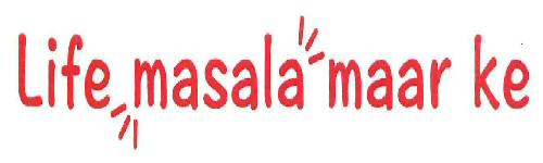 Life Masala Maar Ke Device mark 3260056 Trademark