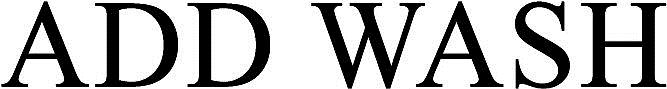 Add Wash Device mark 3266260 Trademark
