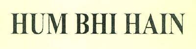Hum Bhi Hain Device mark 3234384 Trademark