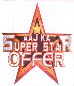 Aaj Ka Super Star Offer Device mark 3216237 Trademark