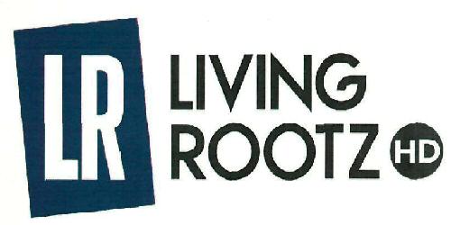 Lr Living Rootz Hd Device mark 3260192 Trademark