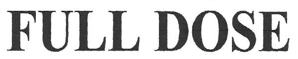 Full Dose Device mark 3307736 Trademark