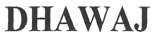 Dhawaj Device mark 3307738 Trademark