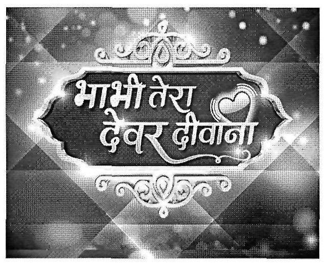 Bhabhi Tera Dewar Diwana Device mark 3232911 Trademark
