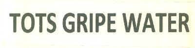 Tots Gripe Water Device mark 3306745 Trademark