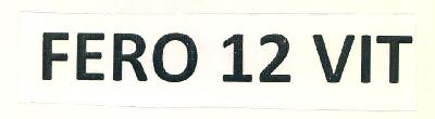 Fero 12 Vit Device mark 3296636 Trademark