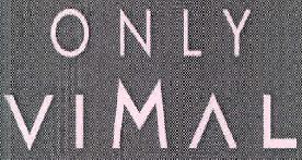 Only Vimal Device mark 3320794 Trademark