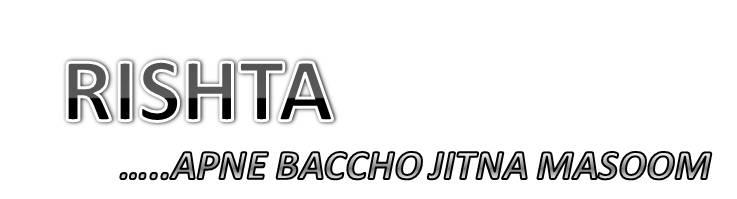Rishta, Apne Baccho Jitna Masoom Device mark 3296856 Trademark