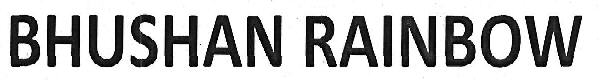 Bhushan Rainbow Device mark 3351131 Trademark