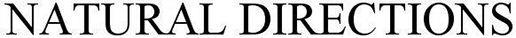 Natural Directions Device mark 3393816 Trademark