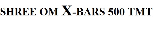 Shree Om X-bars 500 Tmt Device mark 3398710 Trademark