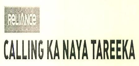 Reliance Calling Ka Naya Tareeka Device mark 3355106 Trademark