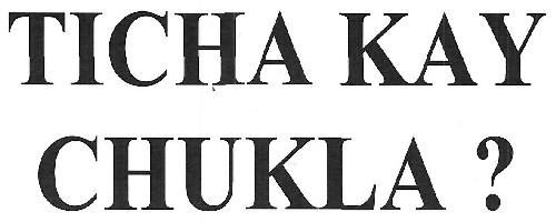 Ticha Kay Chukla? Device mark 3424695 Trademark