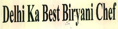 Delhi Ka Best Biryani Chef Device mark 3285962 Trademark