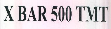 X Bar 500 Tmt Device mark 3391493 Trademark