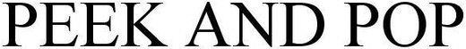 Peek And Pop Device mark 3325256 Trademark