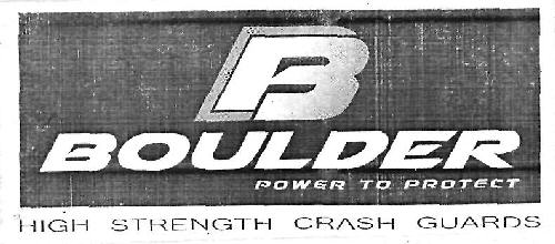 B Boulder Power To Protect High Stremgth Crash Guards Device mark 3429198 Trademark