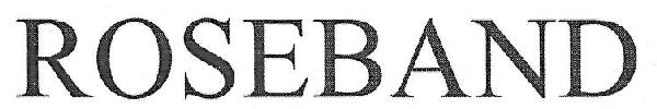 Roseband Device mark 3332853 Trademark