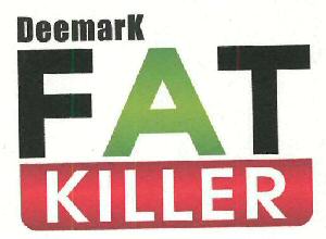 Deemark Fat Killer Device mark 3422636 Trademark