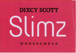 Dixcy Scott Slimz Womens Wear Device mark 3340550 Trademark