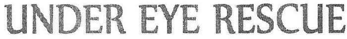 Under Eye Rescue Device mark 3379620 Trademark