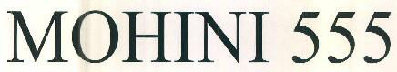 Mohini 555 Device mark 3476362 Trademark