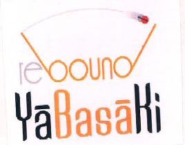Rebound Yabasaki Device mark 3483646 Trademark