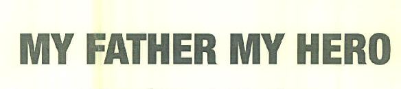 My Father My Hero Device mark 3410781 Trademark