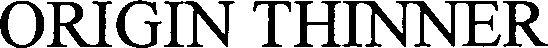 Origin Thinner Device mark 3479758 Trademark