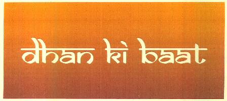 Dhan Ki Baat Device mark 3473152 Trademark