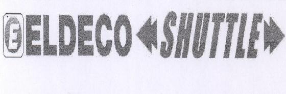 E Eldeco Shuttle With Devise Of Arrow Device mark 1571059 Trademark