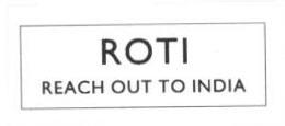 Roti Rich Out Of India (label) Device mark 1665136 Trademark