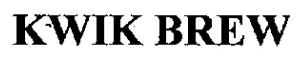 Kwik Brew Device mark 1608611 Trademark