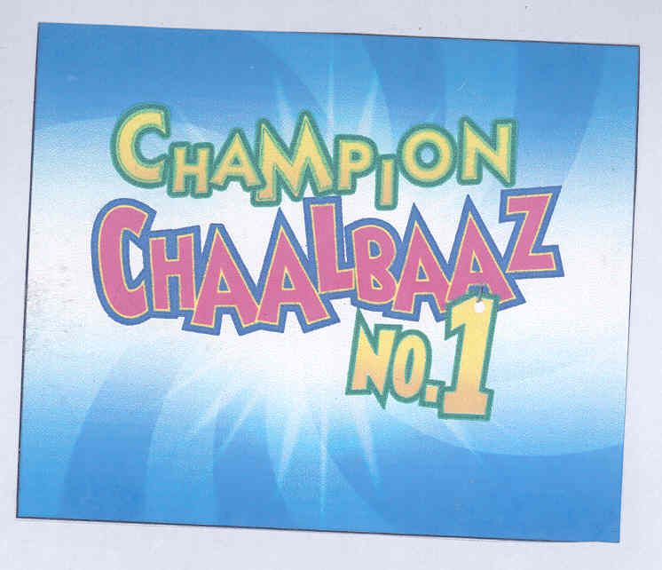 Champion Chaalbaaz No. 1 (label) Device mark 1713577 Trademark