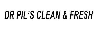 Dr Pil " S Clean & Fresh Device mark 1719519 Trademark