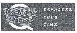 No More, Queue, Treasure, Your, Time Device mark 1743427 Trademark