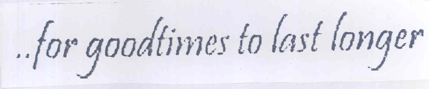 For Goodtimes To Last Longer. Device mark 1653649 Trademark