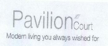 Pavilion Court Modern Living You Always Wished For Device mark 1760279 Trademark