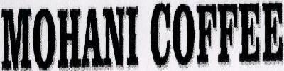 Mohani Coffee Device mark 1758266 Trademark