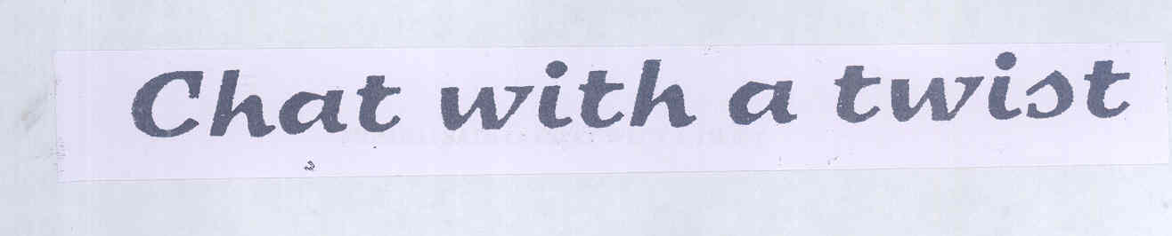 Chat With A Twist (label) Device mark 1773458 Trademark