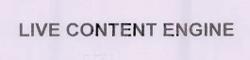 Live Content Engine Device mark 1767112 Trademark