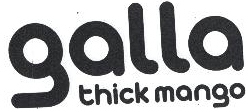 Galla - Thick Mango Device mark 1677247 Trademark