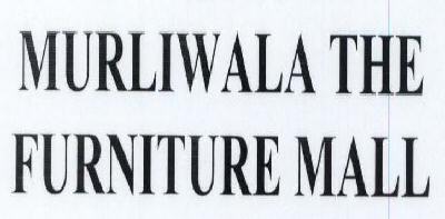 Murliwala The Furniture Mall Device mark 1776407 Trademark