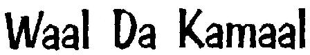 Waal Da Kamaal Device mark 1828771 Trademark
